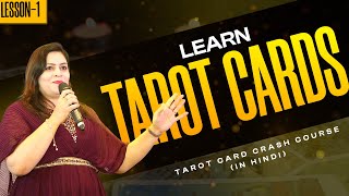 Beginners Guide to Tarot Reading in Hindi  Dive into Lecture 1 of the Crash Course [upl. by Inacana307]