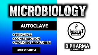 Autoclave  Moist Heat Sterilization  Pasteurization  Microbiology  B Pharm 3rd Semester [upl. by Travis]