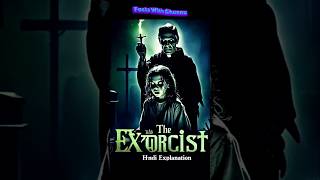 The Exorcist 1973  पूरी कहानी  Hindi Explanation of the Scariest Movie Ever [upl. by Draillih]