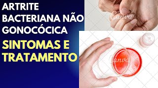 artrite bacteriana não gonocócica sintomas e tratamento [upl. by Ikairik472]