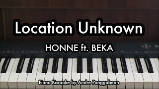 Location Unknown  Honne ft BEKA  Piano Karaoke by Andre Panggabean [upl. by Soph165]