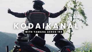 900km Road Trip To Kodaikanal With Aerox 155 [upl. by Aidnyc]