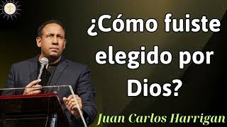 ¿Cómo fuiste elegido por Dios  Pastor Juan Carlos Harrigan 2024 [upl. by Anec]