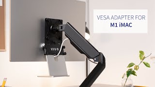 MOUNTMACM1 VESA Adapter for M1 and M3 iMac by VIVO [upl. by Noraf]