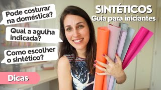 Quer começar a costurar com SINTÉTICOS Reuni tudo o que você precisa saber [upl. by Nehgaem]