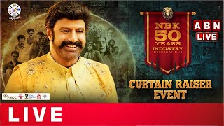 🔴LIVE  NBK 50 Years Celebrations  Curtain Raiser Event  Nandamuri Balakrishna  ABN Ent [upl. by Yrem495]