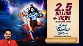 Shiv Tandav Stotram  Shankar Mahadevan  रावण रचित शिव तांडव स्तोत्र [upl. by Flyn944]