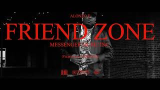 Alonzo E Friend Zone Official Music Video [upl. by Eciened]