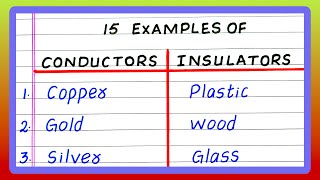 EXAMPLES OF CONDUCTORS AND INSULATORS  5  10  15 EXAMPLES OF CONDUCTORS AND INSULATORS [upl. by Dearr]