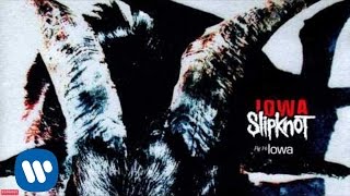 Slipknot  Iowa Audio [upl. by Anole]