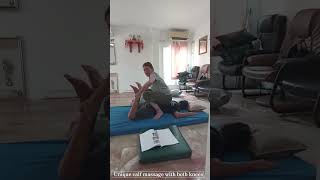 A unique calf massage using both knees under the guidance of Master Yuki massage calf knee [upl. by Hermie]