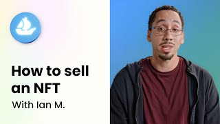 How to Sell an NFT  OpenSea [upl. by Nalyad]