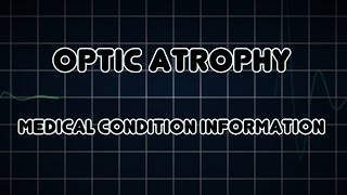 Optic atrophy Medical Condition [upl. by Hcra]