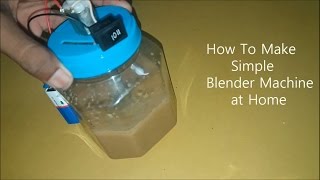 How To Make Simple Blender Machine at Home [upl. by Yahsat66]