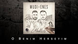 MUDI x Enes  O Benim Herseyim Audio [upl. by Jorgenson]