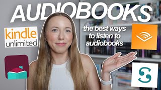 Whats the best way to listen to audiobooks Audible Scribd Libby or Kindle Unlimited [upl. by Dalis]