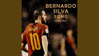 Bernardo Silva Song [upl. by Yetsirhc]