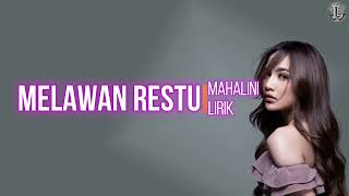 Melawan Restu  Mahalini Lirik [upl. by Hsirehc]