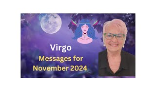 VIRGO November 2024 [upl. by Norre404]