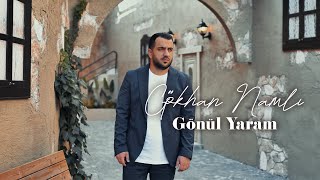 Gökhan Namlı  Gönül Yaram [upl. by Emelina]