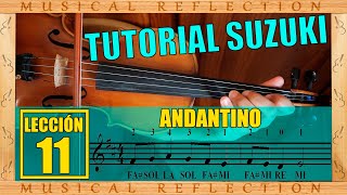 Suzuki LECCIÓN 11 Andantino en Re Mayor Tutorial Completo  Curso de Violín para Principiantes [upl. by Rothschild]