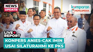 LIVE Konferensi Pers Anies Baswedan dan Cak Imin Usai Kunjungi Markas PKS [upl. by Rodger]