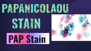 Papanicolaou Stain  PAP Stain [upl. by Narcis]