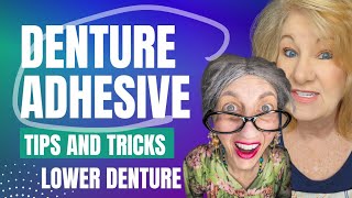 Denture Adhesive Tips for Lower Denture amp Upper Denture [upl. by Jeddy936]