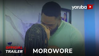 Morowore Yoruba Movie 2024  Official Trailer  Showing Next On Yorubaplus [upl. by Krall]