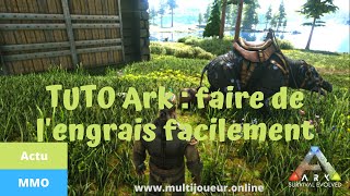 Tuto Ark survival evolved  comment faire de lengrais en grande quantité pour ses cultures [upl. by Elva575]