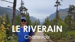 Le riverain  Charlevoix [upl. by Oni]