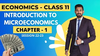 Introduction to Microeconomics  Economics  Class 11  Chapter 1 [upl. by Whitebook]