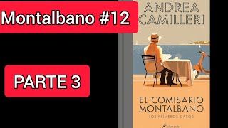 PARTE 3 El primer caso de Montalbano AUDIOLIBRO Andrea Camilleri  Montalbano 12 [upl. by Adnilim]