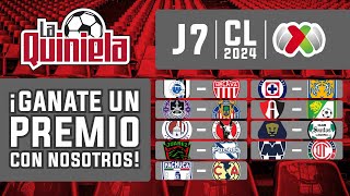 La Quiniela de la Liga MX  Jornada 7 del CLAUSURA 2024 [upl. by Chiles347]