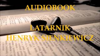 🎧 Latarnik 🎧 Henryk Sienkiewicz Audiobook Lektury szkolne [upl. by Neelahs]