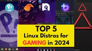 Top 5 Best Linux Distros for GAMING in 2024 [upl. by Anoel]