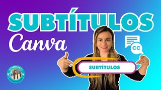 😍 Cómo agregar SUBTITULOS a tus VIDEOS en CANVA [upl. by Nylikcaj]