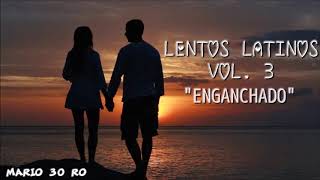 LENTOS LATINOS REMIX VOL3 [upl. by Arturo]