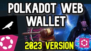 Polkadot Web Wallet Tutorial  Comprehensive Guide 2023 Version [upl. by Oraneg]