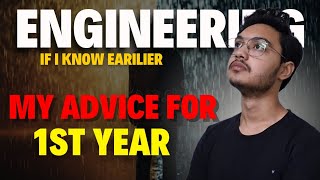 My Advice for Engineering 1st Year Students  Watch This🙏 [upl. by Christie341]