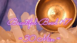 BEAUTIFUL BOWL 17  MANIPURI LINGAM MEDITATION  30 MIN WWWTEMPLESOUNDSNET [upl. by Rosanna]