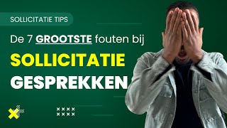 Welke fouten wil je niet maken in je sollicitatiegesprek [upl. by Lardner967]