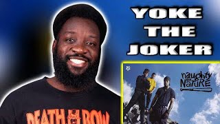 Naughty By Nature  Yoke the Joker REACTION [upl. by Attirehs]