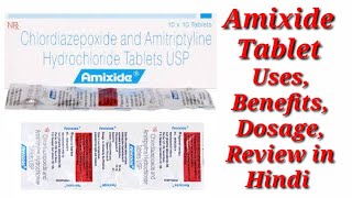 Amixide Tablet  Chlordiazepoxide And Amitriptyline Tablet  Amixide Tablet Uses Benefits Dosage [upl. by Dietrich622]