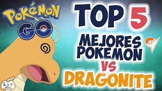 Pokemon GO – Top 5 Pokemon para atacar a Dragonite LioGames [upl. by Enenaj18]