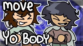 MOVE YO BODY  MEME [upl. by Nylcaj]