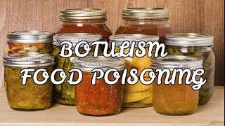 BOTULISM FOOD POISONING [upl. by Netta249]