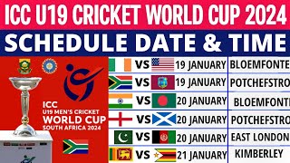 ICC Under 19 World Cup 2024 Schedule  U19 World Cup 2024 Schedule Time Table  World Cup Schedule [upl. by Nehtiek]