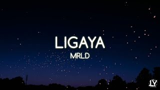 mrld  Ligaya Lyrics [upl. by Lleon]