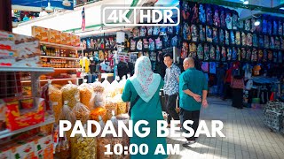 【4KHDR】PADANG BESAR  ARKED NIAGA PADANG BESAR  1000 AM  PERLIS  SONY A7III [upl. by Tinya]